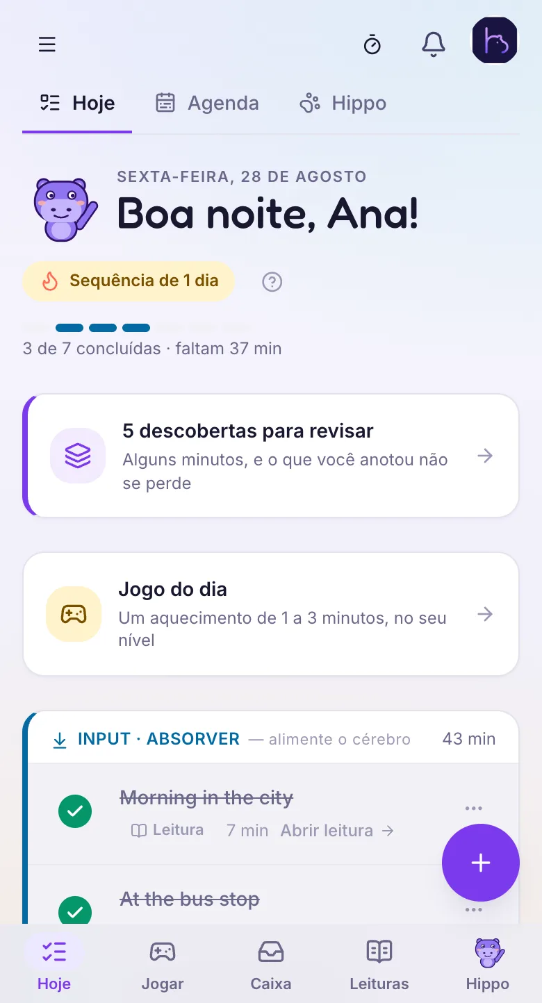 A tela Hoje no celular: o Hippo dando boa noite, a sequência, o progresso do dia e, no rodapé, a barra com Hoje, Jogar, Caixa, Leituras e Hippo.